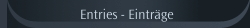  Entries - Eintr&auml;ge